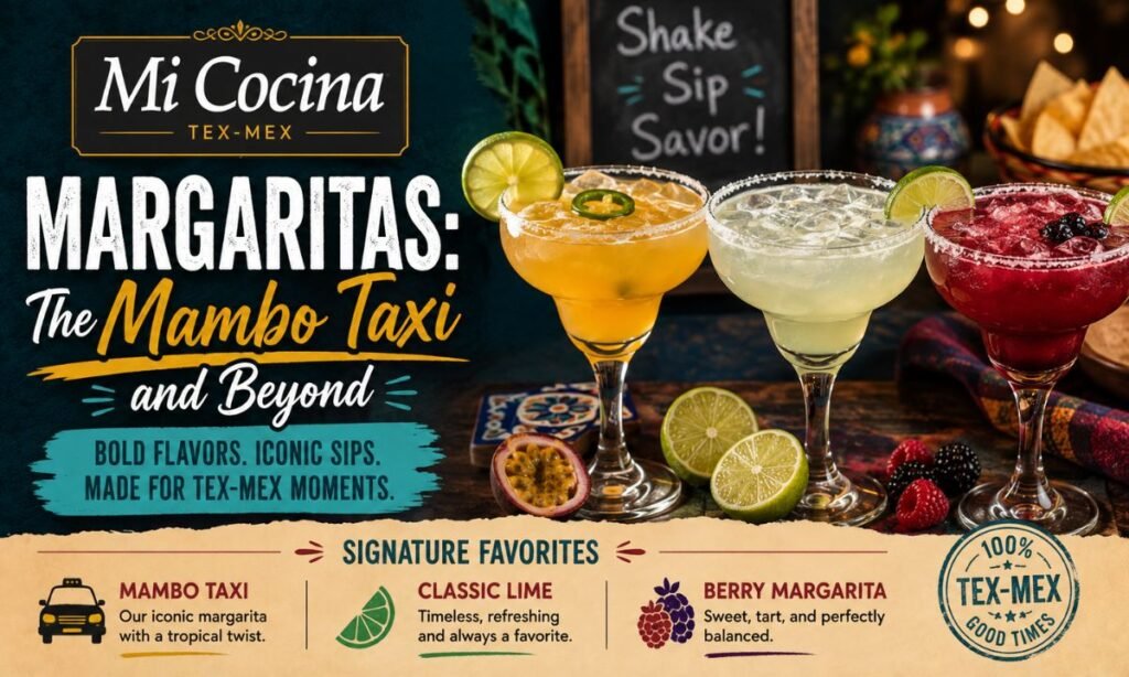 Mi Cocina Margaritas The Mambo Taxi and Beyond